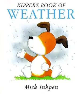 $31.80 • Buy Kipper's Book Of Weather By Inkpen, Mick Hardback Book The Fast Free Shipping