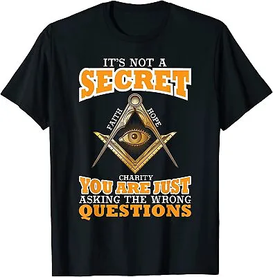 NEW! It's Not A Secret Freemason Masonic Master Masons Freemasonry T-Shirt • $22.99