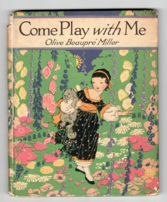£15.75 • Buy COME PLAY WITH ME Olive Beaupre Miller Chicago 1917 Ill C Browne