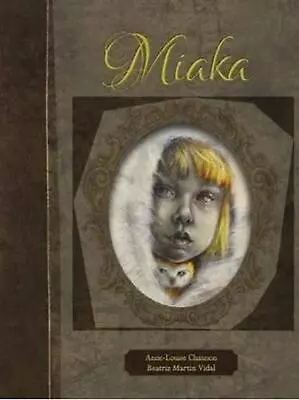 Miaka By Anne-Louise Channon (English) Hardcover Book • $27.16