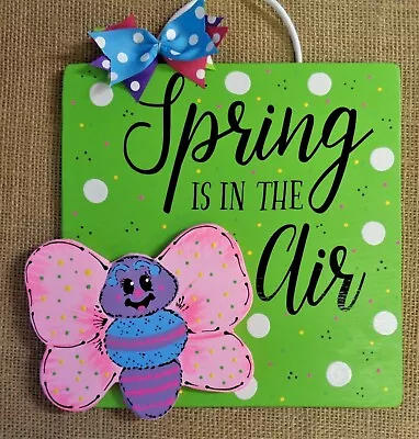 SPRING IS IN THE AIR Butterfly Sign Wood Plaque Hot Lime Hand Crafted Door Wall • $13