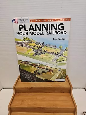 Planning Your Model Railroad Tony Koester 2015 Paperback Model Railroader • $12.79