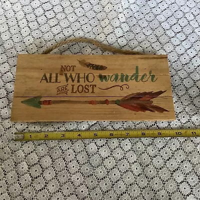 Not All Who Wander Are Lost Farmhouse Sign Shelf Sitter Rustic Wall Decor Print • $11.90