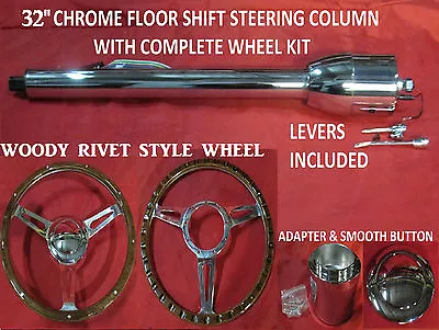 $299 • Buy 32  Street Hot Rod Chrome Tilt Steering Column Floor Shift With Woody Wheel Kit