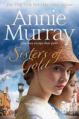 £3.09 • Buy Sisters Of Gold By Murray, Annie, Good Used Book (Paperback) FREE & FAST Deliver