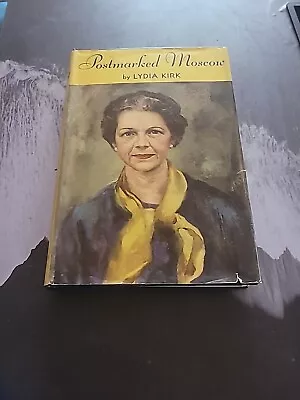 Postmarked Moscow By Lydia Kirk (1952 HBDJ) • $5