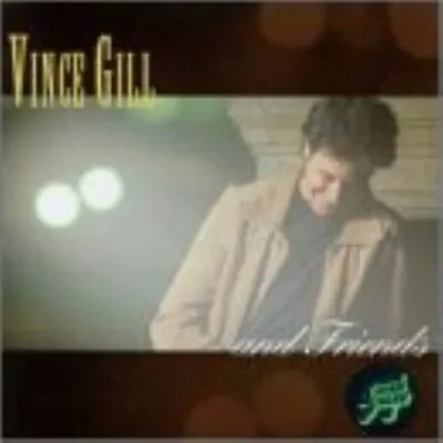 Vince Gill & Friends - Music CD - Vince Gill -  1998-07-01 - SBME SPECIAL MKTS.  • $6.99