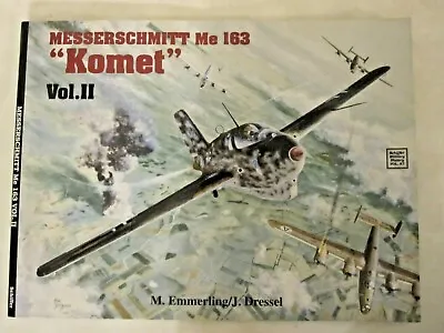 Messerschmitt Me 163  Komet  Vol. II • $9.95