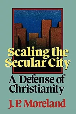 Scaling The Secular City: A Defense Of Christianity • $4.74