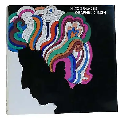 Milton Glaser MILTON GLASER Graphic Design 1st Edition 3rd Printing • $249.95