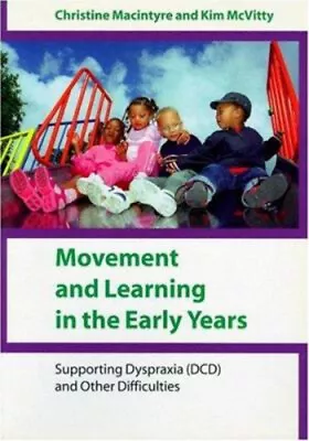 Movement And Learning In The Early Years : Supporting Dyspraxia D • $7.04