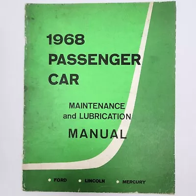 Vtg 1968 Ford~Lincoln~Mercury Passenger Car Maintenance And Lubrication Manual  • $8.95