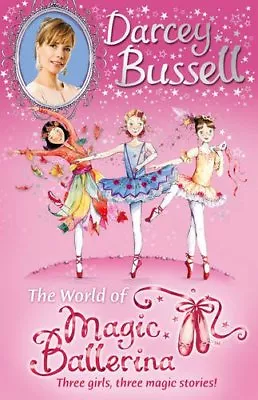 Darcey Bussell's World Of Magic BallerinaDarcey Bussell • £2.47