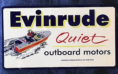 Vintage Style 1957 Evinrude Quiet Outboard Motors Porcelain Sign 18 X 10 Inch • $142