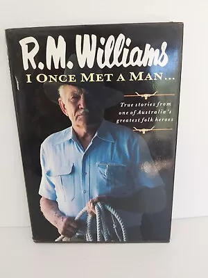 R M Williams - I Once Met A Man • $10.95