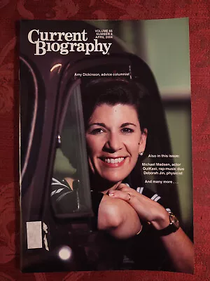 CURRENT BIOGRAPHY Magazine April 2004 Amy Dickinson Alan Jackson Michael Madsen • $17.60