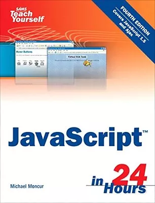 Sams Teach Yourself JavaScript In 24 Hours By Moncur Michael Paperback Book The • £3.49