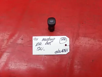 01-04 Ford Mustang Back Window Glass Rear Defrost Defogger Def Button Switch Oem • $15