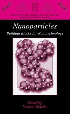 $69.39 • Buy Nanoparticles : Building Blocks For Nanotechnology By Rotello, Vincent New,,