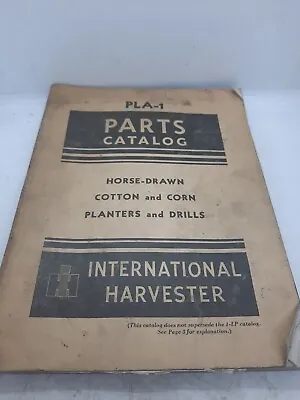 Mccormick Parts Catalog Pla-1 Horse Drawn Cotton & Corn Planters & Drills  • $19.95