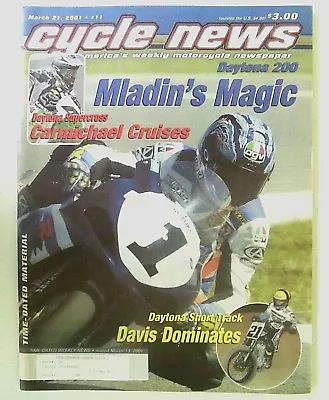 Cycle News March 21 2001  Mat Mladin Tony Corser Miguel Duhamel Ricky Carmichael • $9.95