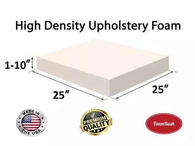 FoamRush 25  X 25  High Density Upholstery Foam Cushion (Made In USA) • $37.97