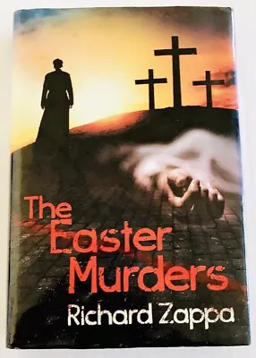 The Easter Murders By Richard Zappa (2020 Hardcover) Book Serial Killer Novel • $10.19