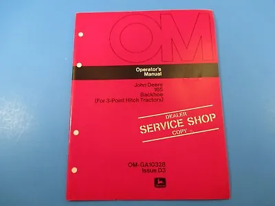 John Deere Operators Manual OM-GA10328 165 Backhoe 3 Point Hitch Issue D3 M5213 • $10.19