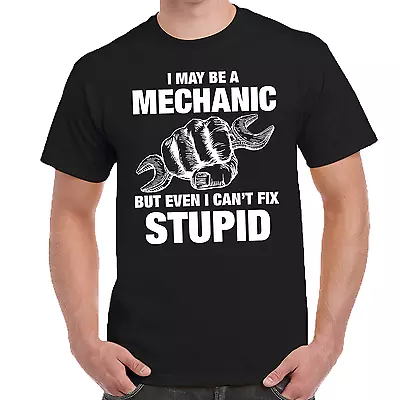 Men's Tee T Shirt MECHANIC CANT FIX STUPID Funny Humour  • $28.95