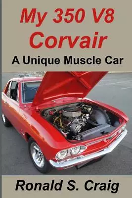 $13.95 • Buy My 350 V8 Chevy Corvair: A Unique Muscle Car Book ~small-block Conversion~ NEW