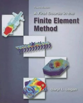 A First Course In The Finite Element Method Hardcover Daryl L. Lo • $38.26