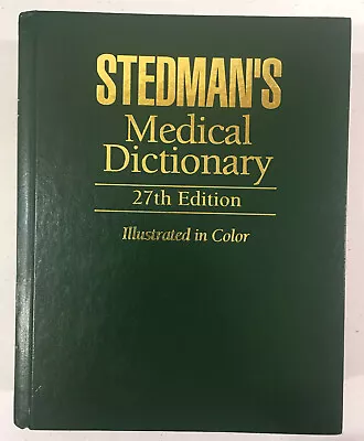 Stedman's Medical Dictionary (27th Edition) Illustrated In Color (Hardback) 2000 • $7.40