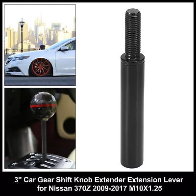 3  Gear Shift Knob Extender Extension Lever For Nissan 370Z M10X1.25 Black • $11.15