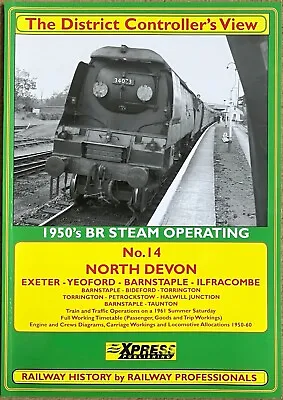 The District Controller's View No. 14 North Devon Exeter - Ilfracombe • £11.99