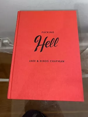 Fucking Hell Book  - Jake And Dinos Chapman • £150