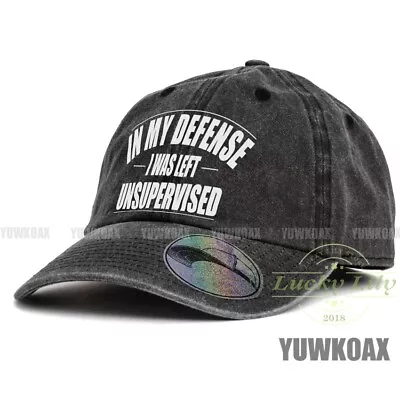 In My Defense I Was Left Unsupervised Unisex Dad Hat Baseball Cap Adjustable Hat • $16.06