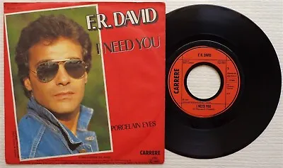 F. R. DAVID 'I Need You' 1983 German Promotional 7  Vinyl • $9.99