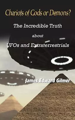 Chariots Of Gods Or Demons?: The Incredible Truth About UFOs And Extraterrestria • £33.49