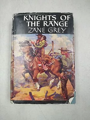 Zane Grey Knights Of The Range - Hardcover Dust Jacket • $12