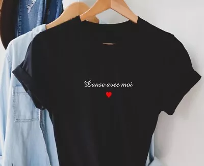 Dance With Me  T Shirt French Slogan Shirt Danse Ave Moi Fun Unisex French Quote • £10.50