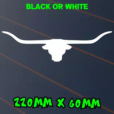 Long Horn Sticker Country Bull Aussie Williams Ute Longhorn RM Sil Car Decal • $5.95