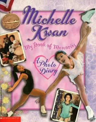 Michelle Kwan: My Book Of Memories By Kwan Michelle • $6.53