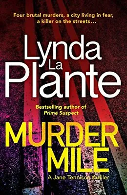 £3.38 • Buy Murder Mile (Tennison 4),Lynda La Plante- 9781785764677