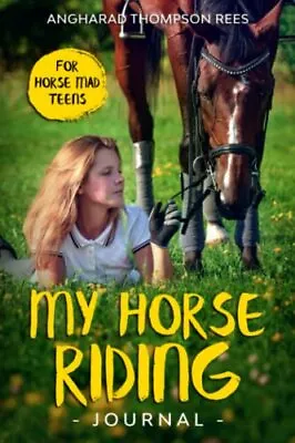 My Horse Riding Journal For Horse Mad Teens • £12.27
