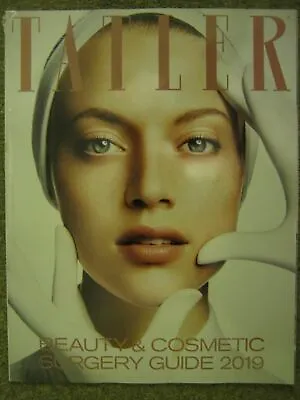 Tatler Beauty & Cosmetic Surgery Guide 2019 From March 2019 Magazine • £6.99