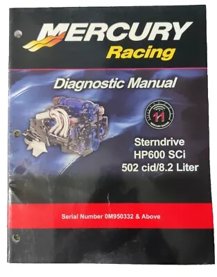 Mercury Racing Diagnostic Manual Sterndrive HP600 SCi 502 Cid/8.2 Lit 90-841965 • $75