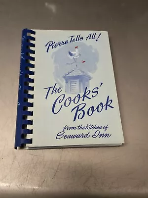 VTG Pierre Tells All The Cooks Book From Kitchen Of Seaward Inn Rockport MA 1981 • $27.95