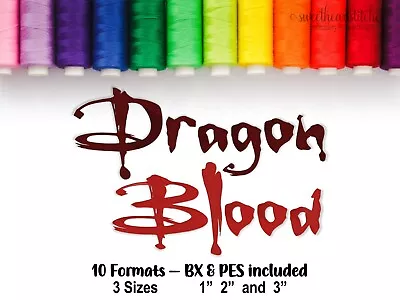 Dragon Blood Machine Embroidery Font BX Ready Embroidery Download USB CD • $12.95
