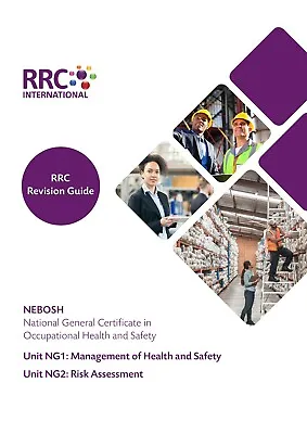 RRC Revision Guide: NEBOSH National General Certificate In Health & Safety NG1/2 • £9.50