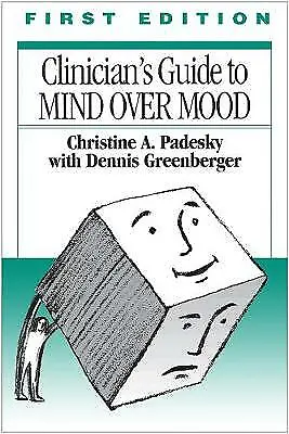 Clinician's Guide To Mind Over Mood By Dennis Greenberger Christine A. Padesky • £40